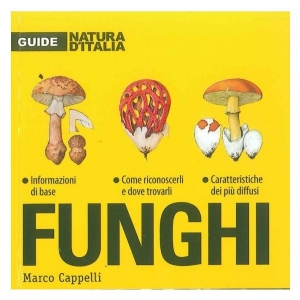 Funghi - di Marco Cappelli, Giunti Editore