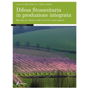 Difesa fitosanitaria in produzione integrata di Alda Bultrini e Tiziano Galassi , ED Edagricole