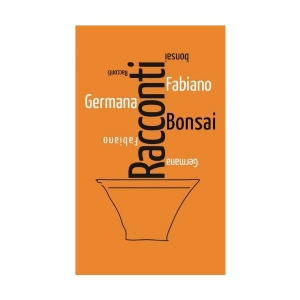 Racconti Bonsai - di Germana Fabiano - Robin Editore