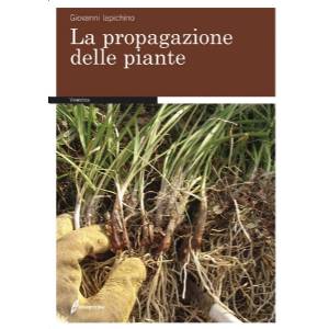 Propagazione delle Piante - Edagricole Editore