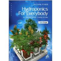 Hydroponics For Everybody by Richard Texier