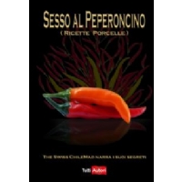 Sesso al Peperoncino - di Cachin Michel - Lampi di Stampa Editore