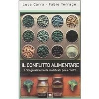 Il conflitto alimentare - Luca Carra e Fabio Terragni