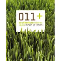 011+ Architetture Made in Torino - di Davide Tommaso Ferrando - Electa Editore