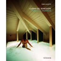 I luoghi del benessere. Torino e il Piemonte - di Cinzia Galletto - Mondadori Editore