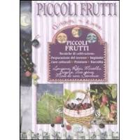 Piccoli frutti - di Sarati e Colombo - Edizioni del Baldo - Collana Quaderni del Lunario