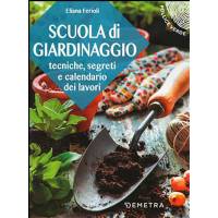 Scuola di Giardinaggio - di Eliana Ferioli - Pollice Verde - Giunti Demetra Editore
