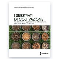 I Substrati di Coltivazione - Edagricole Editore